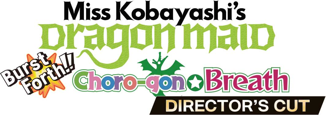 Miss Kobayashi’s Dragon Maid Burst Forth!! Choro-gon☆Breath